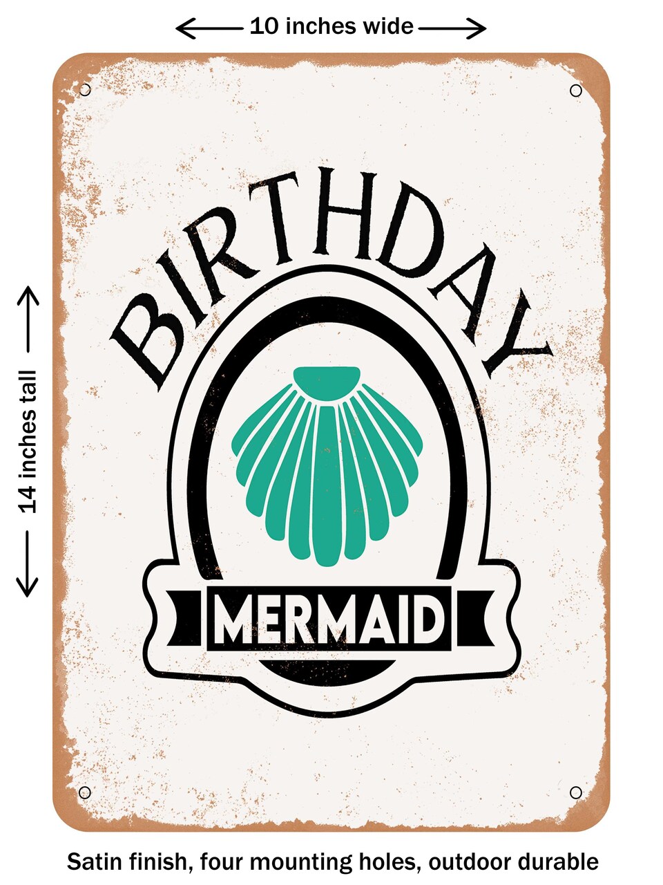 DECORATIVE METAL SIGN - Birthday Mermaid - Vintage Rusty Look